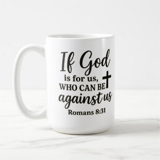 Mug Si Dieu est pour nous Romains 8:31 Citation Chréti