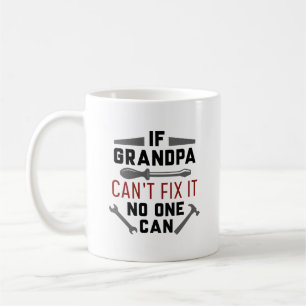 Mug Si grand-père ne peut pas le réparer, personne ne 
