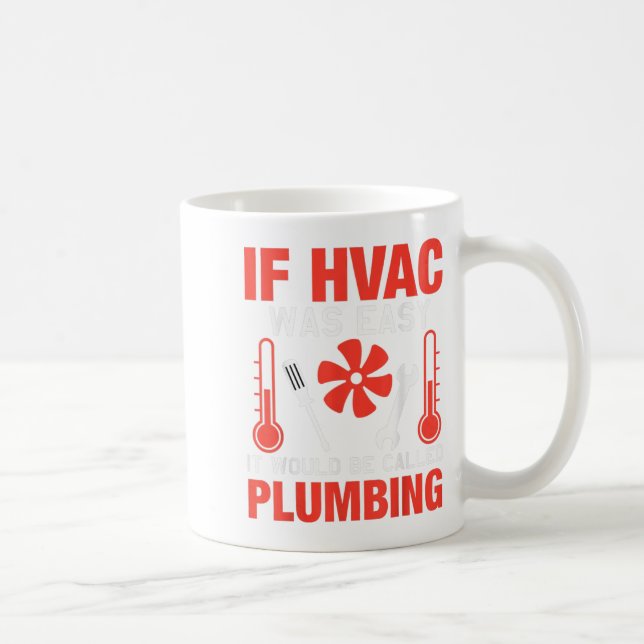 Mug Si Hvac Était Facile Drôle Technicien Conception D (Droite)