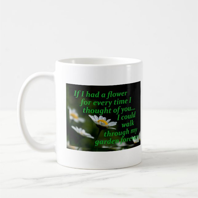 Mug Si J'Avais Une Fleur À Chaque Fois Que Je Pensais  (Gauche)