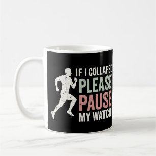 Mug Si je m'effondre, veuillez mettre en pause ma mont
