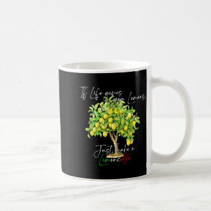 Mug Si La Vie Donne Des Citrons Fait Un Limoncello Per