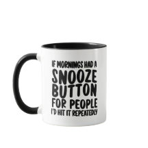 Si les matins avaient un bouton de snooze drôle Sa