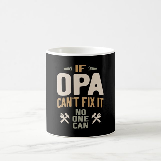 Mug Si Opa ne peut pas le réparer Personne ne peut - P (Centre)