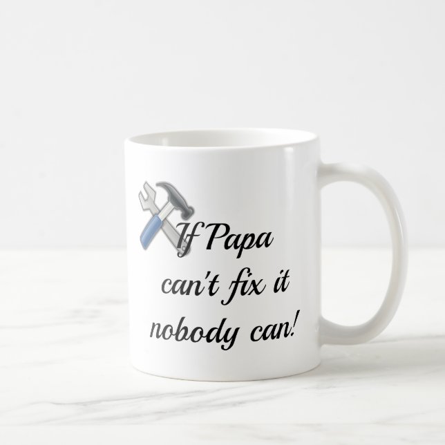 Mug Si Papa ne peut pas le réparer Personne ne peut le (Droite)