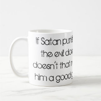 Mug Si Satan punit les Doers Malfaisants... citez