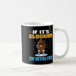 Mug Si Son Clogging Im Impliquait Amusant Humour Adult