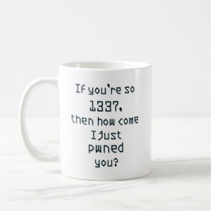 Mug Si vous avez tellement 1337 ans, alors comment se