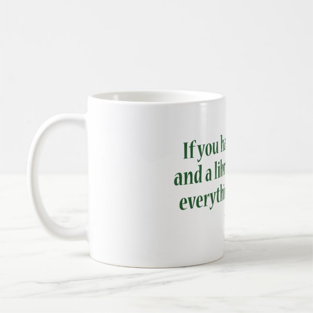 Mug Si vous avez un jardin et une bibliothèque (Gauche)