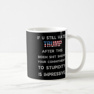 Mug Si vous haïssez toujours Trump après ce spectacle