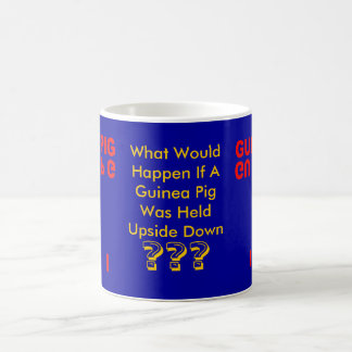 MUG SI VOUS JUGIEZ UN COBAYE À L'ENVERS…