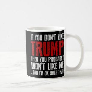 Mug Si vous n'aimez pas Trump