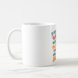 Mug Si vous passez toute votre vie à attendre la tempê