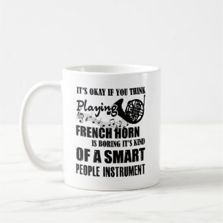 Mug Si vous pensez que le cor de harmonie est ennuyeux