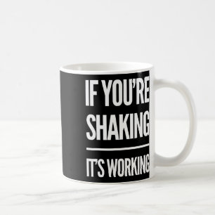 Mug Si vous tremblez, ça fonctionne Drôle Pilates Yoga