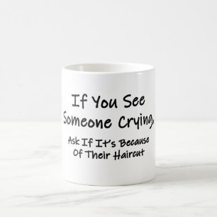 Mug Si Vous Voyez Quelqu'Un Pleurer