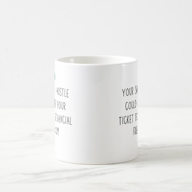 Mug Side Hustle Liberté financière Carrière dollar sec (Centre)