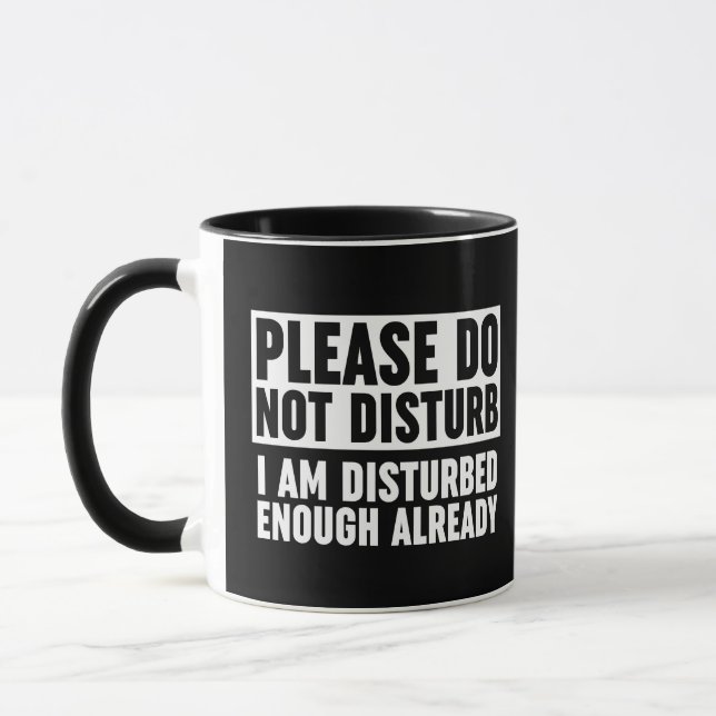 Mug S'Il Vous Plaît, Ne Dérangez Pas Suffisamment Je S (Gauche)