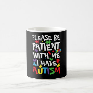 Mug S'il vous plaît soyez patient avec moi j'ai Sensib