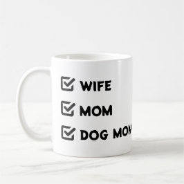 Mug Simple mignonne Case à cocher Femme Maman Chien ma