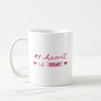 Mug Simple Sweetest Romantic My Heart Is Yours Soft