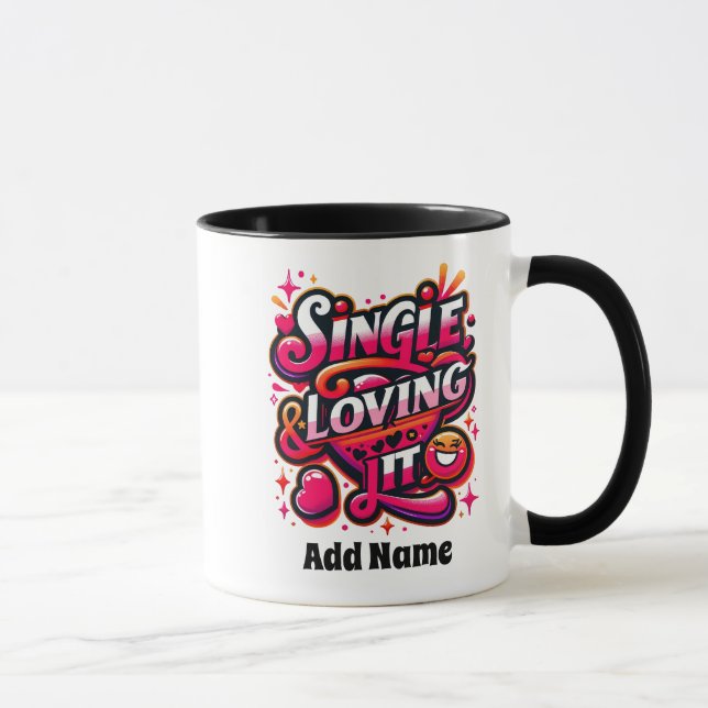Mug Single and Loving It - Empowering Valentine's Day (Droite)