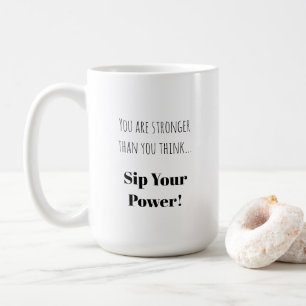 Mug Sirotez votre puissance   Autonomisation de la phr