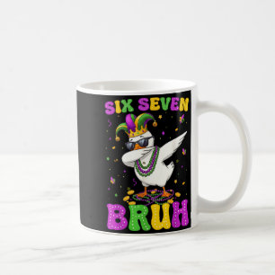 Mug Six Seven Bruh Dabbing Oie Drôle Mardi Gras 67 M