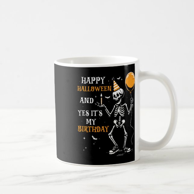 Mug Skeleton Happy Halloween Et oui c'est mon annivers (Droite)
