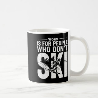 Mug Ski Life Comes First Funny Skiing Graphic Mountain