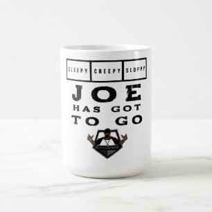 Mug Sleepy Déplaisant Sloppy Joe Doit Aller