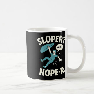 Mug Sloper Nope-r. Rock Climbing Humor White Teal 