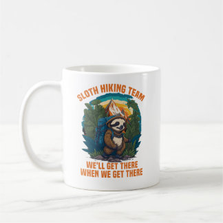 Mug Sloth Randonnée Team Nous Y Arriverons Quand Nous