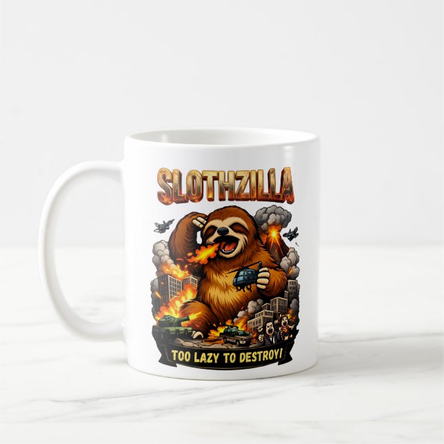 Mug Slothzilla Too Lazy to Destroy,Funny Kaiju Monster (Gauche)