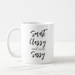 Mug "Smart, Classé et Très Sassy" Mignonne citation Mu