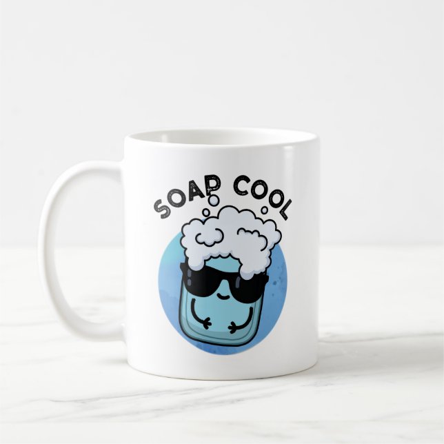 Mug Soap Cool Funny Soap Pun (Gauche)