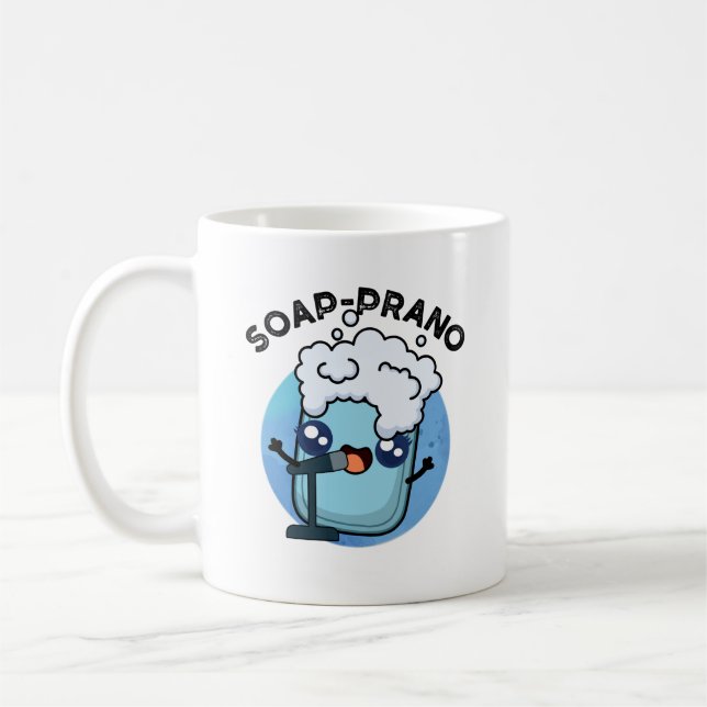 Mug Soap-prano Funny Soprano Soprano Soap Pun (Gauche)