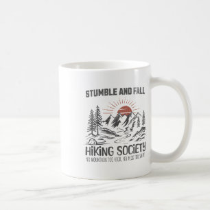 Mug Société de randonnée trébucher et tomber aucune mo