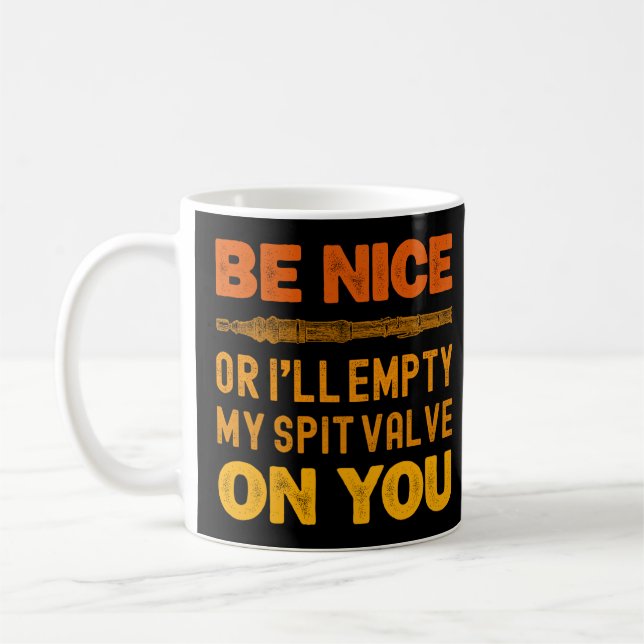 Mug Sois gentil Ou Je Vide Ma Vanne De Soupe Sur Toi D (Gauche)