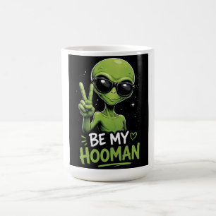 Mug Sois mon humain 👽