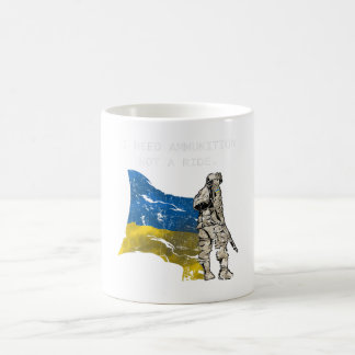 Mug SOLDIER Ukraine J'Ai Besoin De Munitions Pas D'Un