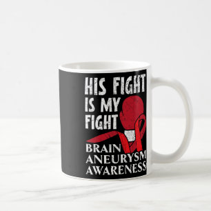 Mug Son combat est mon combat Problème médical Anévris
