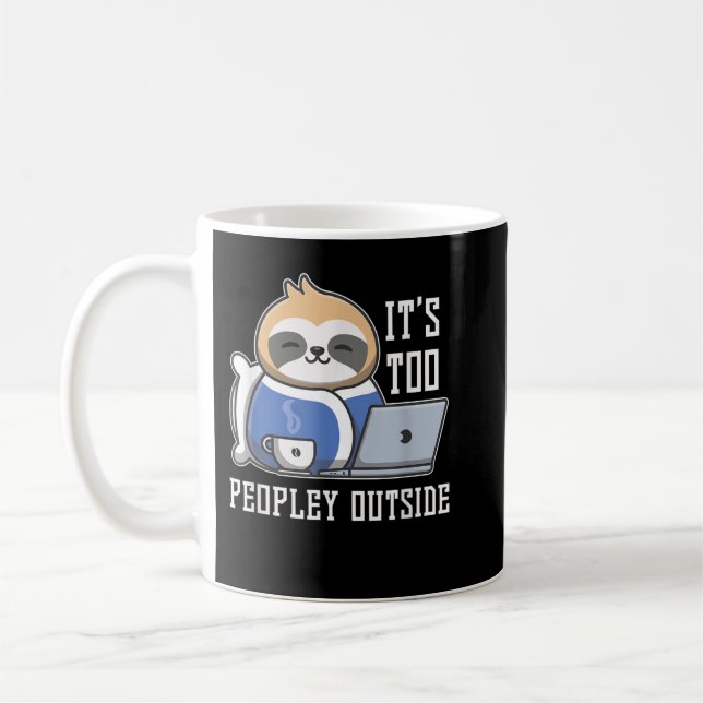 Mug Son Trop Peuple À L'Extérieur De Sloth (Gauche)