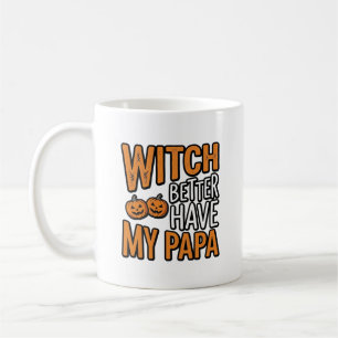 Mug Sorcier ferait mieux d'avoir ma chemise Papa Hallo