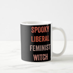 Mug Sorcière féministe libérale éffrayante Drôle Hallo