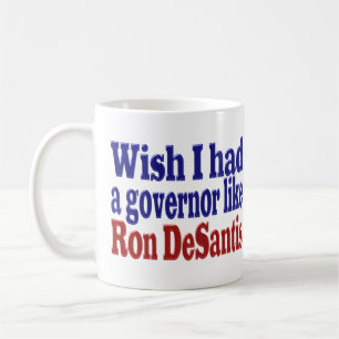 Mug Souhaite que le gouverneur Ron DeSantis demi-texte