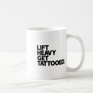 Mug Soulever Lourd Se Faire Tatouer Drôle Vie Basse En
