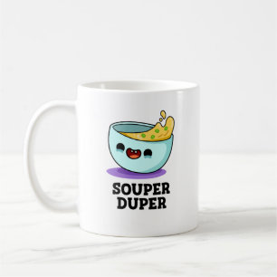 Mug Souper Duper Fundy Soupe Pun