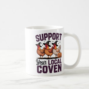Mug Soutenez votre local Coven sorcier poulet Hallowee