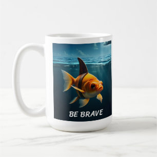 Mug Soyez courageux